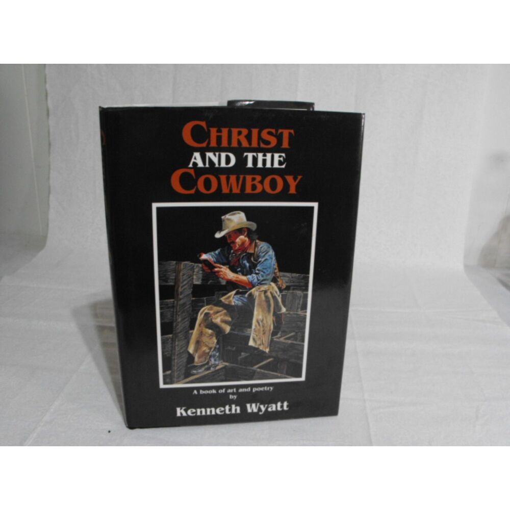 Christ & the Cowboy Kenneth Wyatt Signed and Chas Allen Interpretations